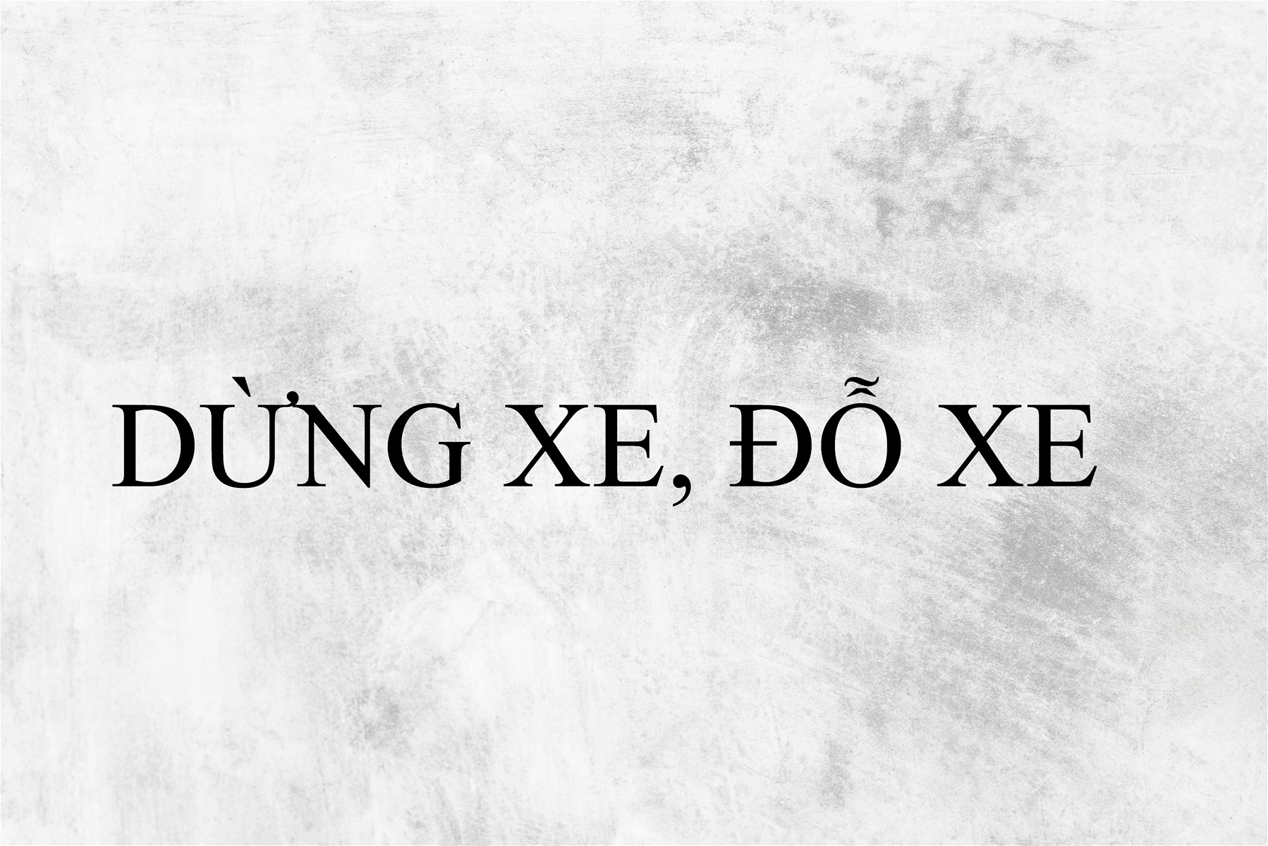 DỪNG XE, ĐỖ XE