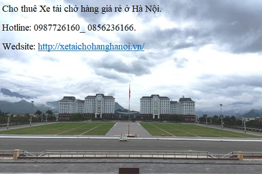 Xe tải chở hàng giá rẻ từ Hà Nội đi tỉnh Lai Châu